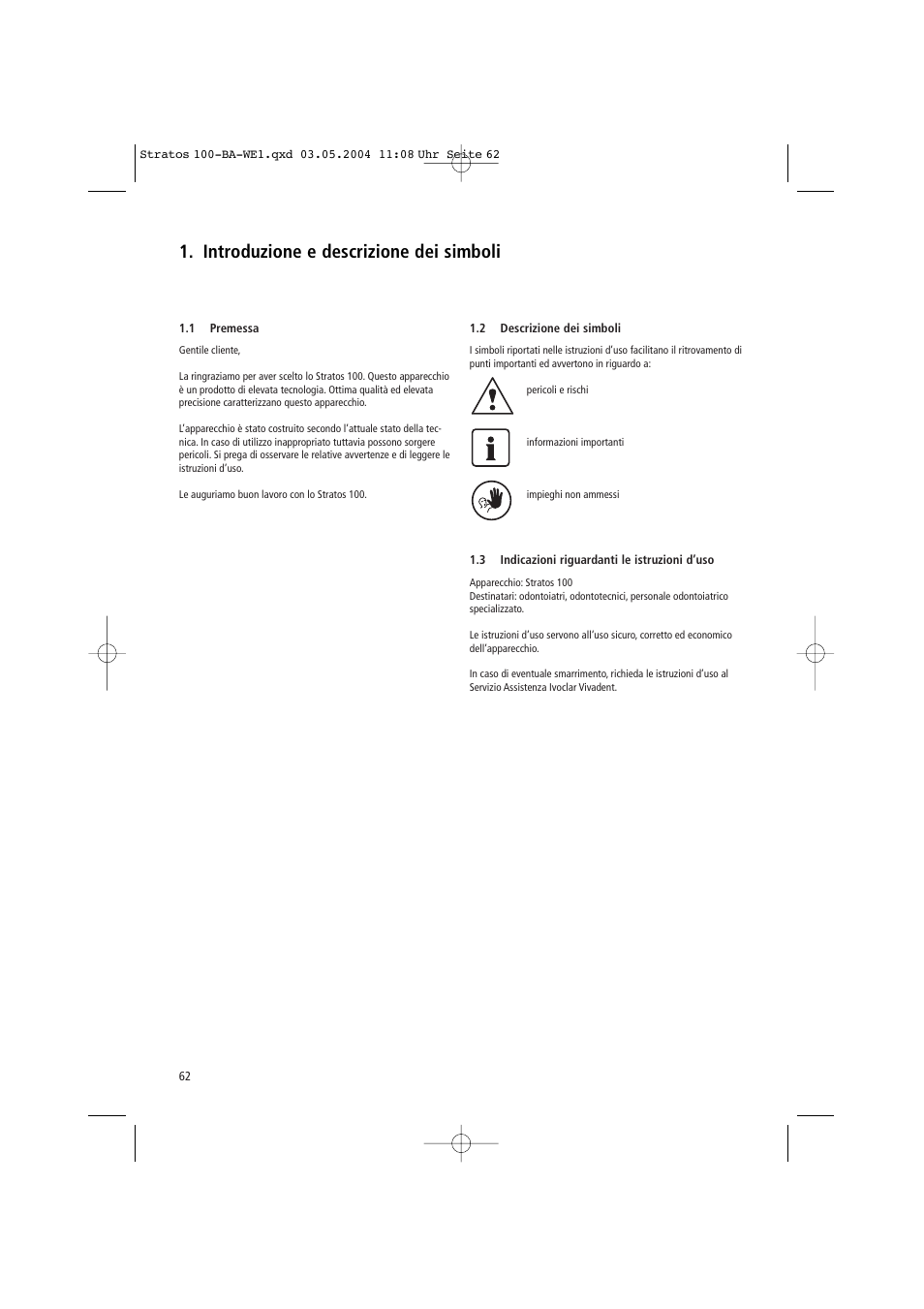 Introduzione e descrizione dei simboli | Ivoclar Vivadent Stratos 100 User Manual | Page 62 / 92