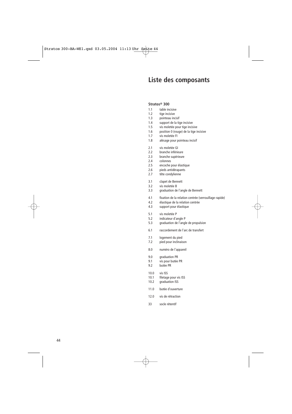Liste des composants | Ivoclar Vivadent Stratos 300 User Manual | Page 44 / 104