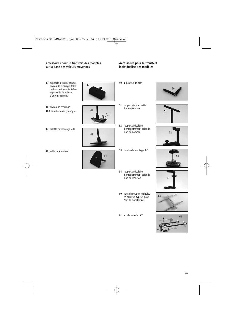 Ivoclar Vivadent Stratos 300 User Manual | Page 47 / 104