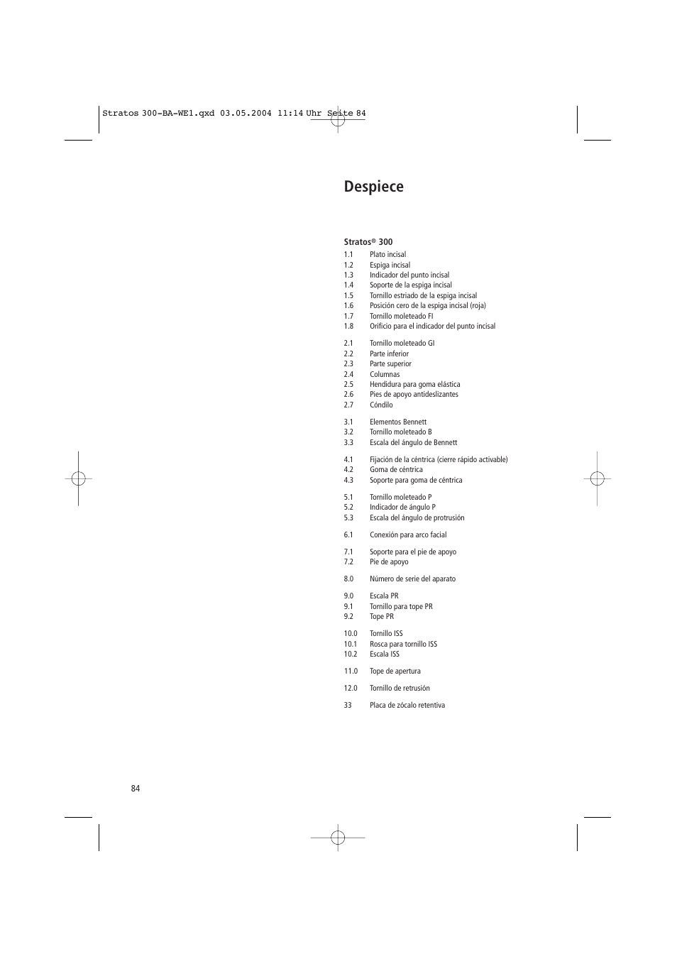 Despiece | Ivoclar Vivadent Stratos 300 User Manual | Page 84 / 104