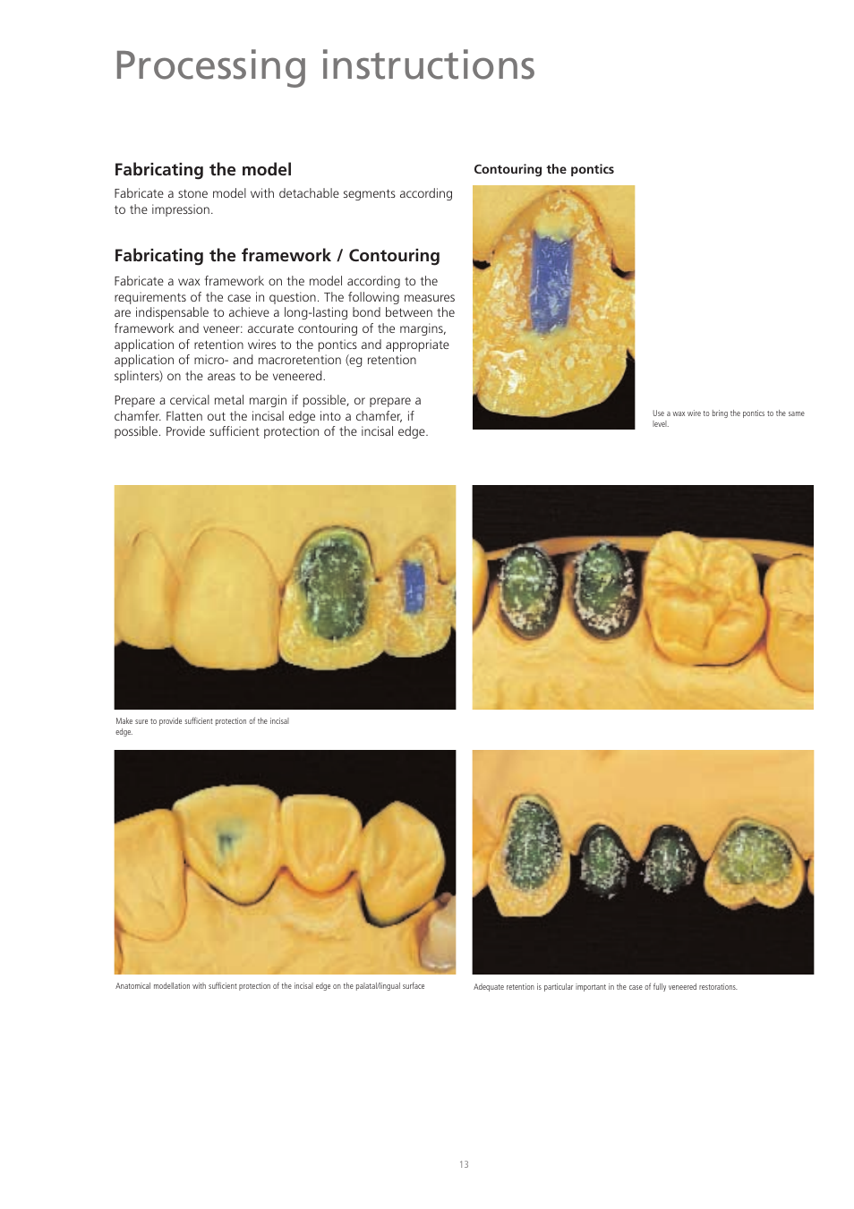 Processing instructions, Fabricating the model, Fabricating the framework / contouring | Ivoclar Vivadent SR Chromasit User Manual | Page 13 / 28