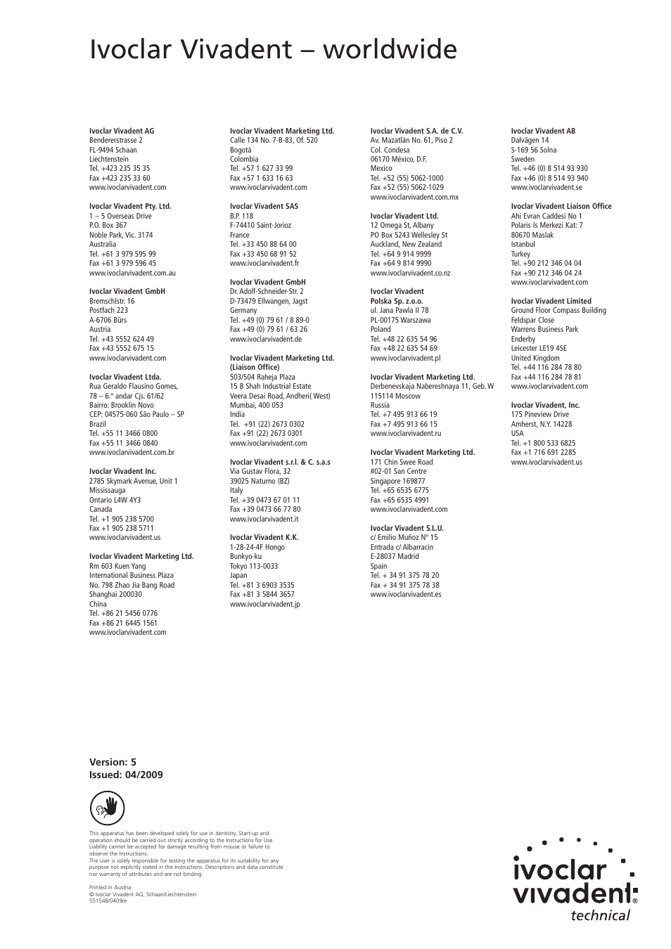 Ivoclar vivadent – worldwide | Ivoclar Vivadent SR Ivocap Equipment System User Manual | Page 16 / 16