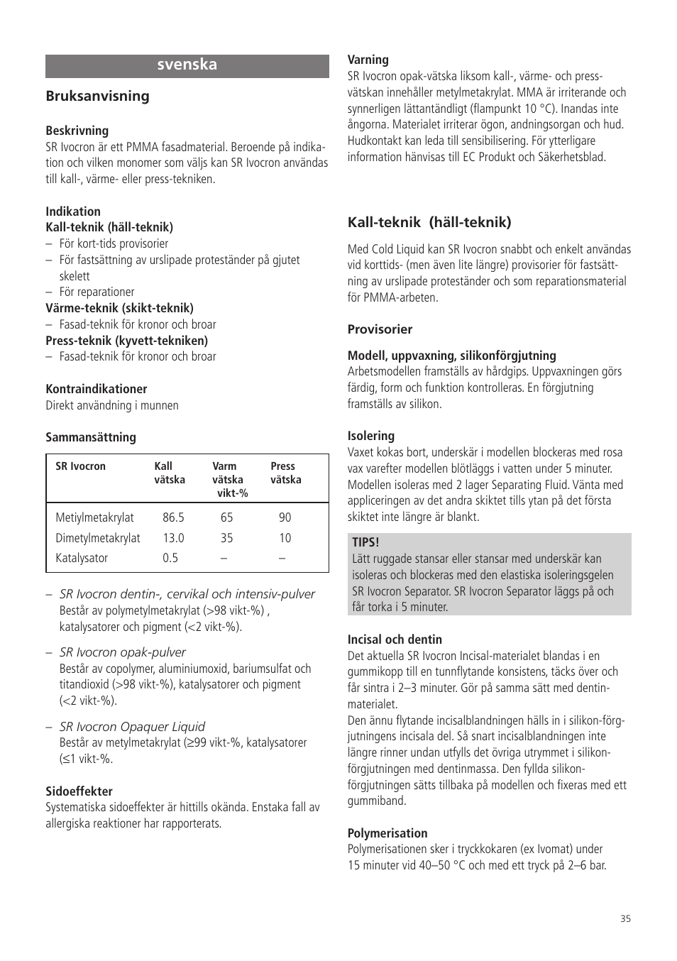 Svenska | Ivoclar Vivadent SR Ivocron User Manual | Page 35 / 62