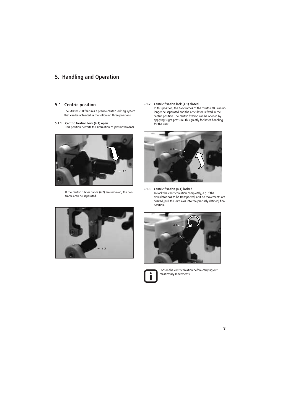 Handling and operation, 1 centric position | Ivoclar Vivadent Stratos 200 User Manual | Page 10 / 22