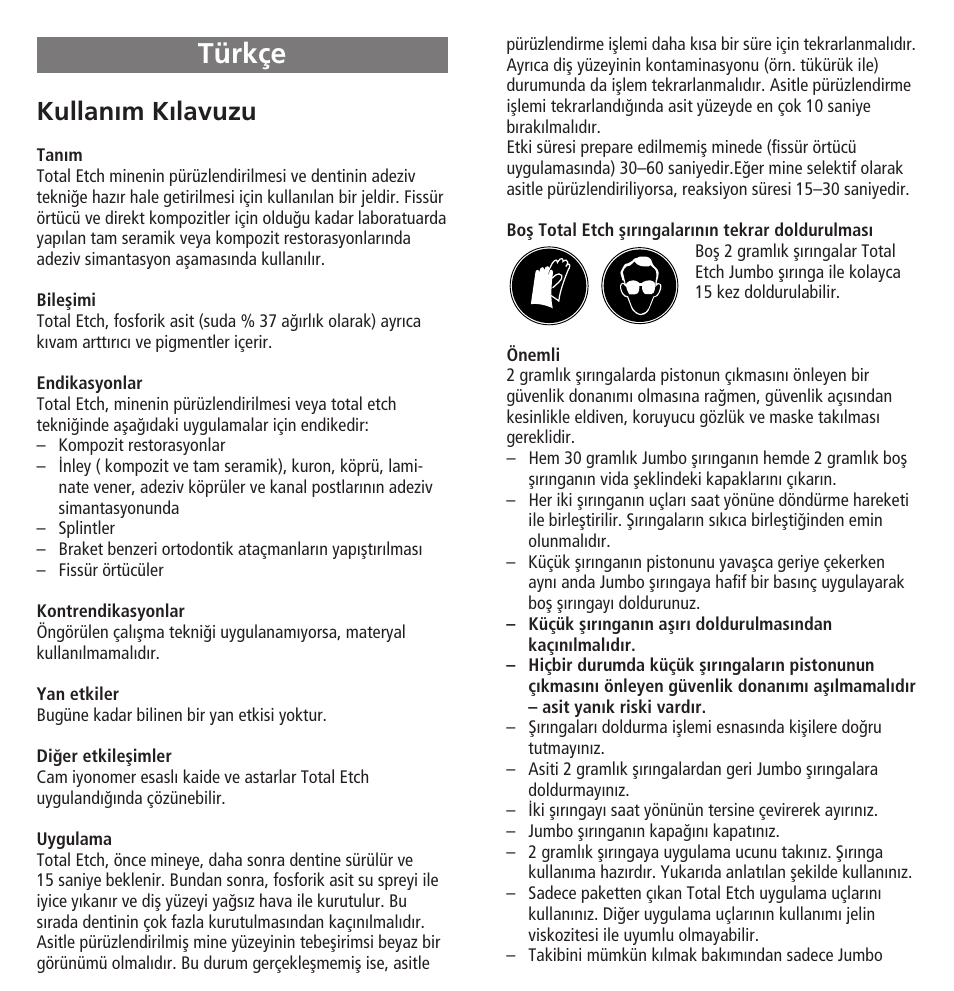 Türkçe, Kullan›m k›lavuzu | Ivoclar Vivadent Total Etch User Manual | Page 20 / 26