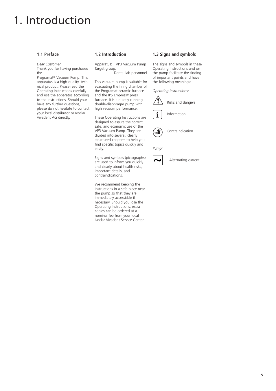 Introduction | Ivoclar Vivadent VP3 User Manual | Page 5 / 16