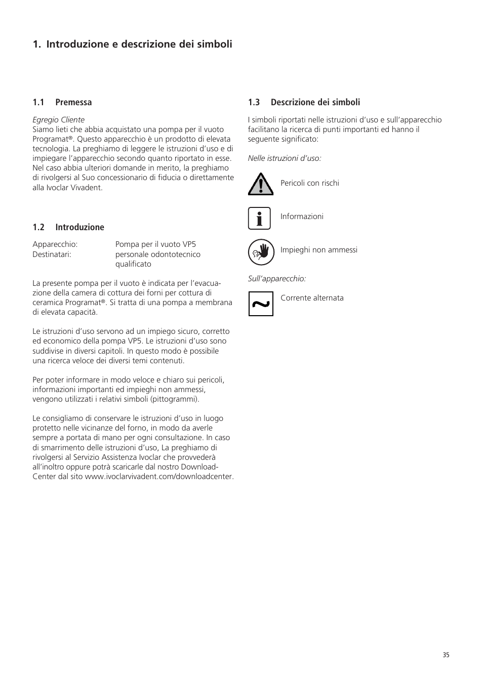 Introduzione e descrizione dei simboli | Ivoclar Vivadent VP5 User Manual | Page 35 / 64