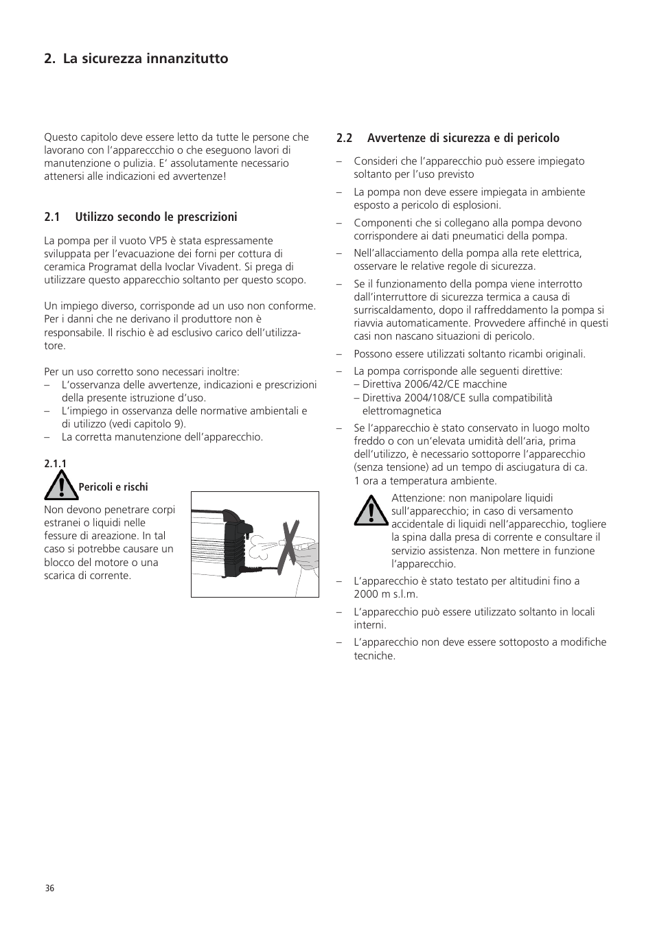 La sicurezza innanzitutto | Ivoclar Vivadent VP5 User Manual | Page 36 / 64