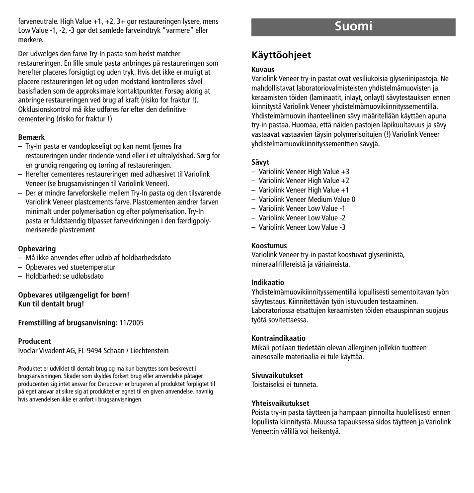 Suomi, Käyttöohjeet | Ivoclar Vivadent Variolink Veneer Try-In User Manual | Page 9 / 16