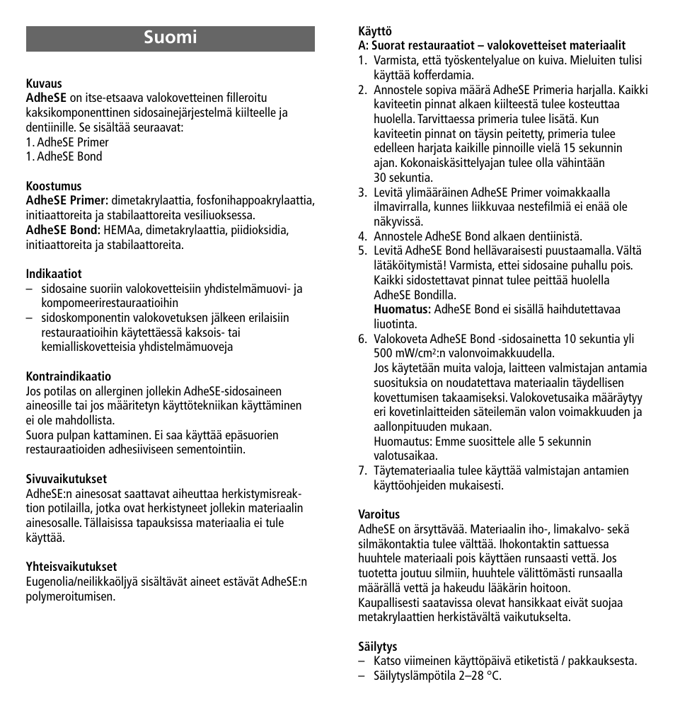 Suomi | Ivoclar Vivadent AdheSE User Manual | Page 13 / 23