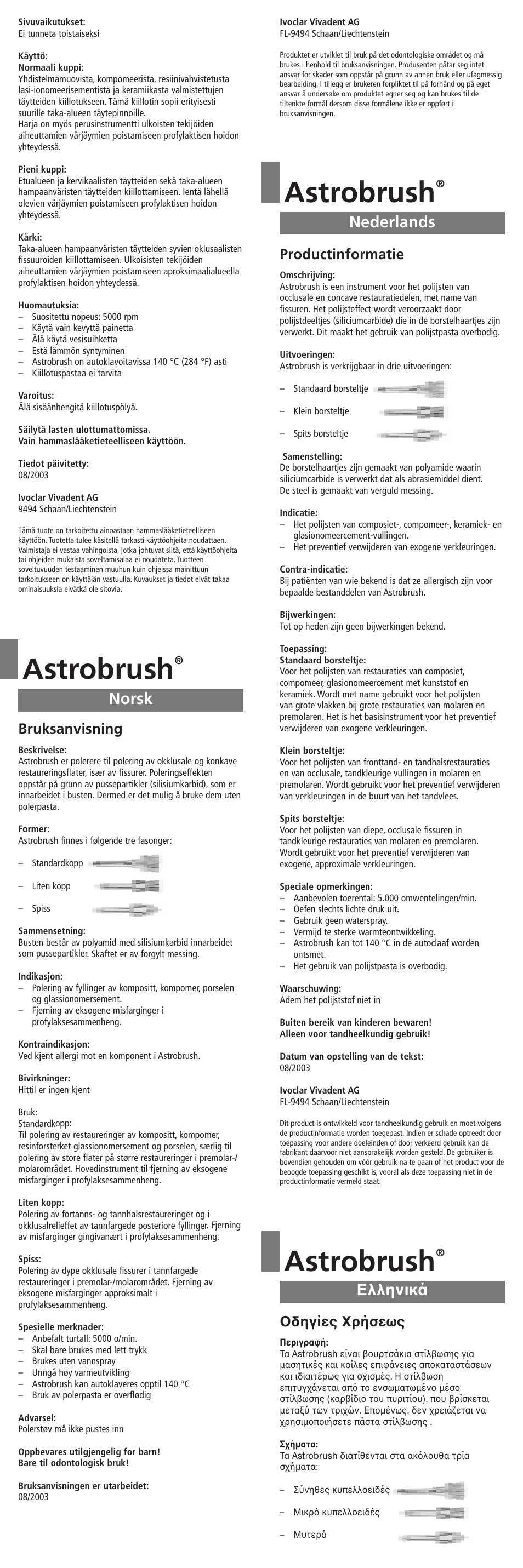 Nederlands, Norsk, Greek | Astrobrush, Eλληνικά, Bruksanvisning, Productinformatie, Oδηγίεσ xρήσεωσ | Ivoclar Vivadent Astrobrush User Manual | Page 4 / 6