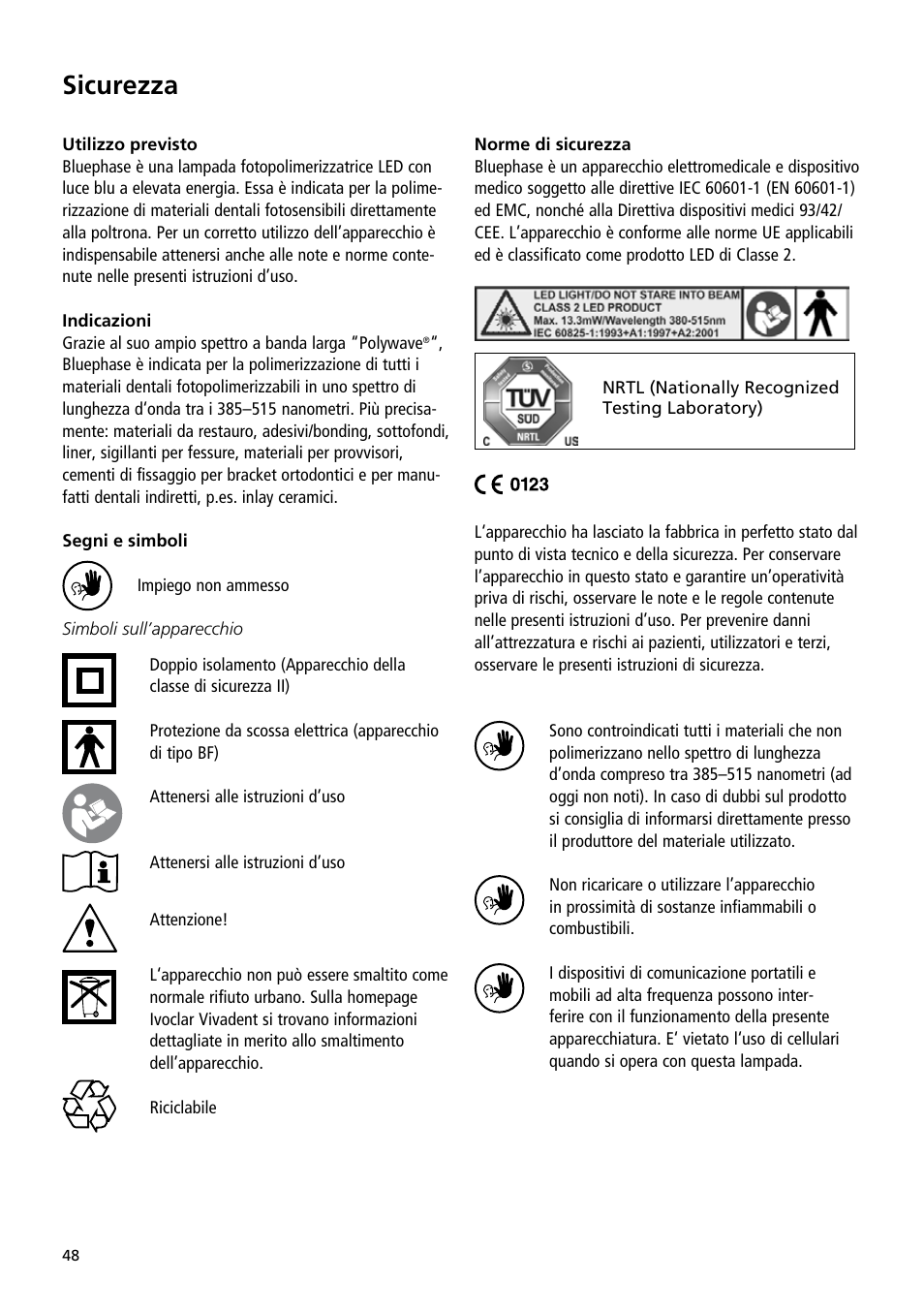 Sicurezza | Ivoclar Vivadent Bluephase User Manual | Page 48 / 88