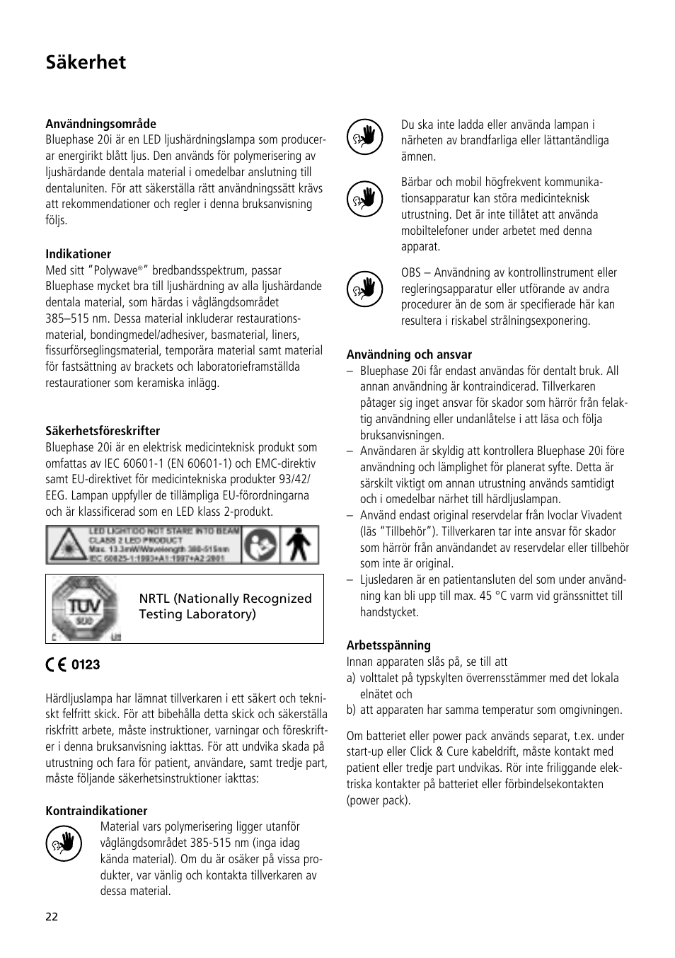 Säkerhet | Ivoclar Vivadent Bluephase 20i User Manual | Page 18 / 118