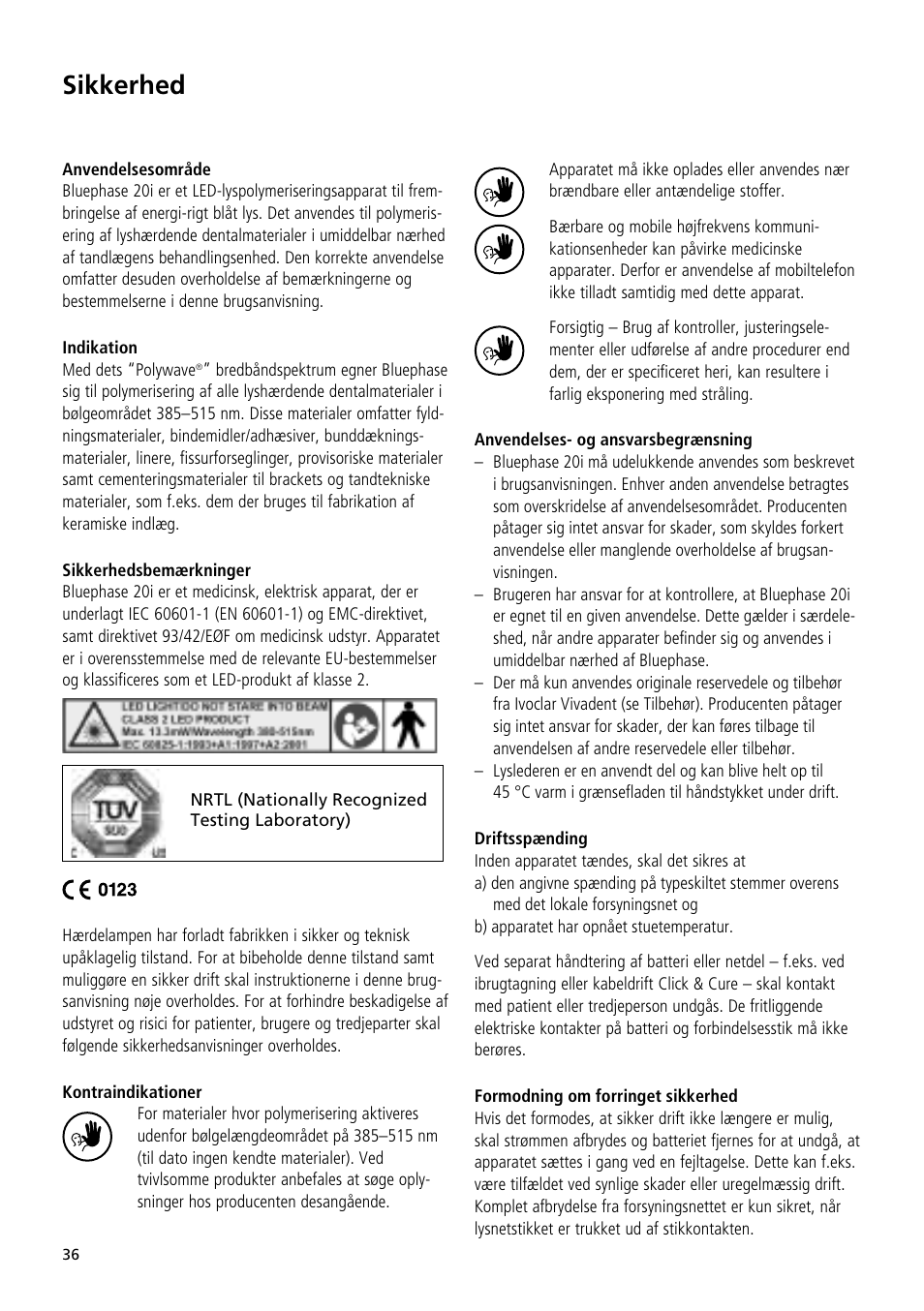 Sikkerhed | Ivoclar Vivadent Bluephase 20i User Manual | Page 32 / 118