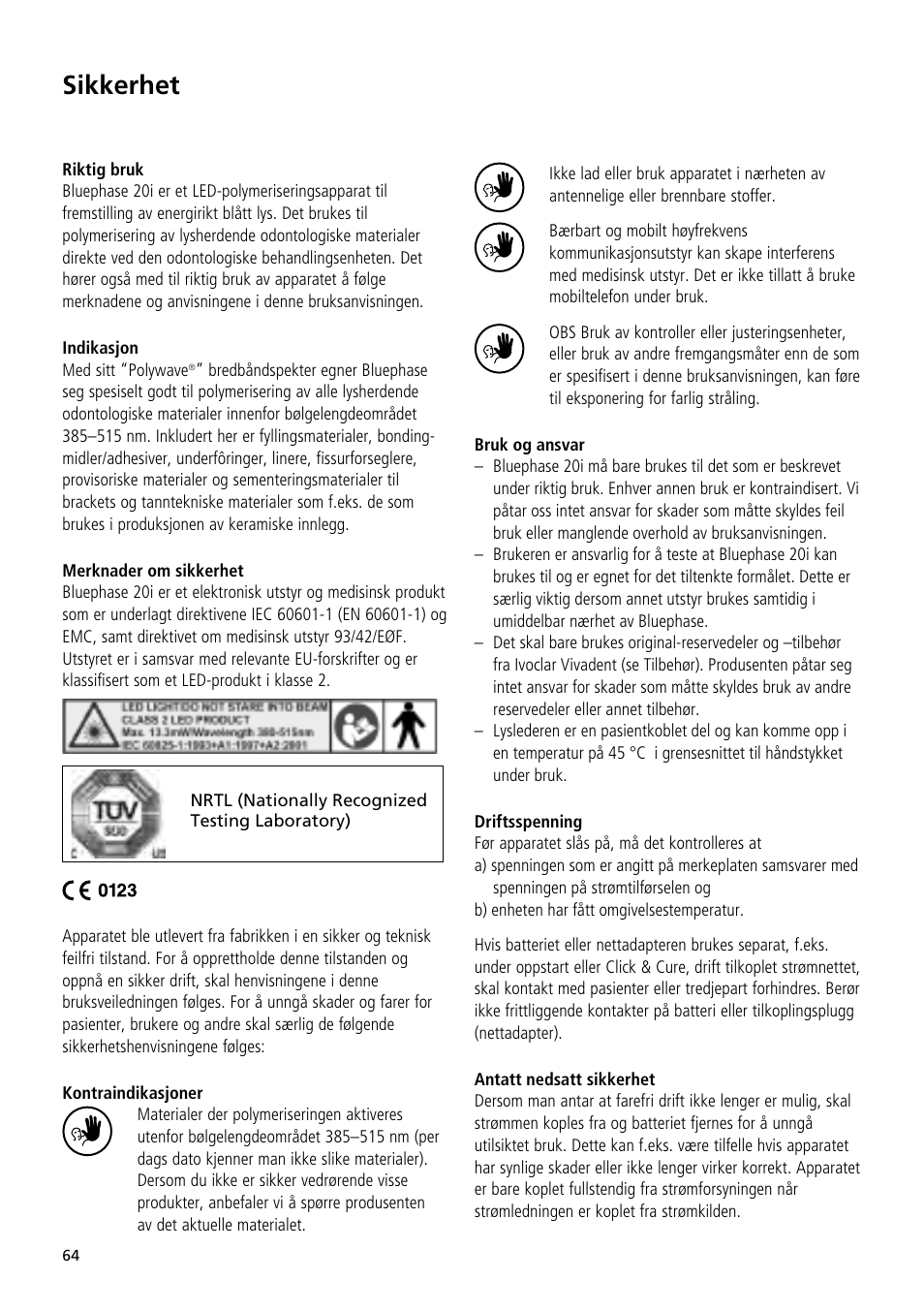 Sikkerhet | Ivoclar Vivadent Bluephase 20i User Manual | Page 60 / 118