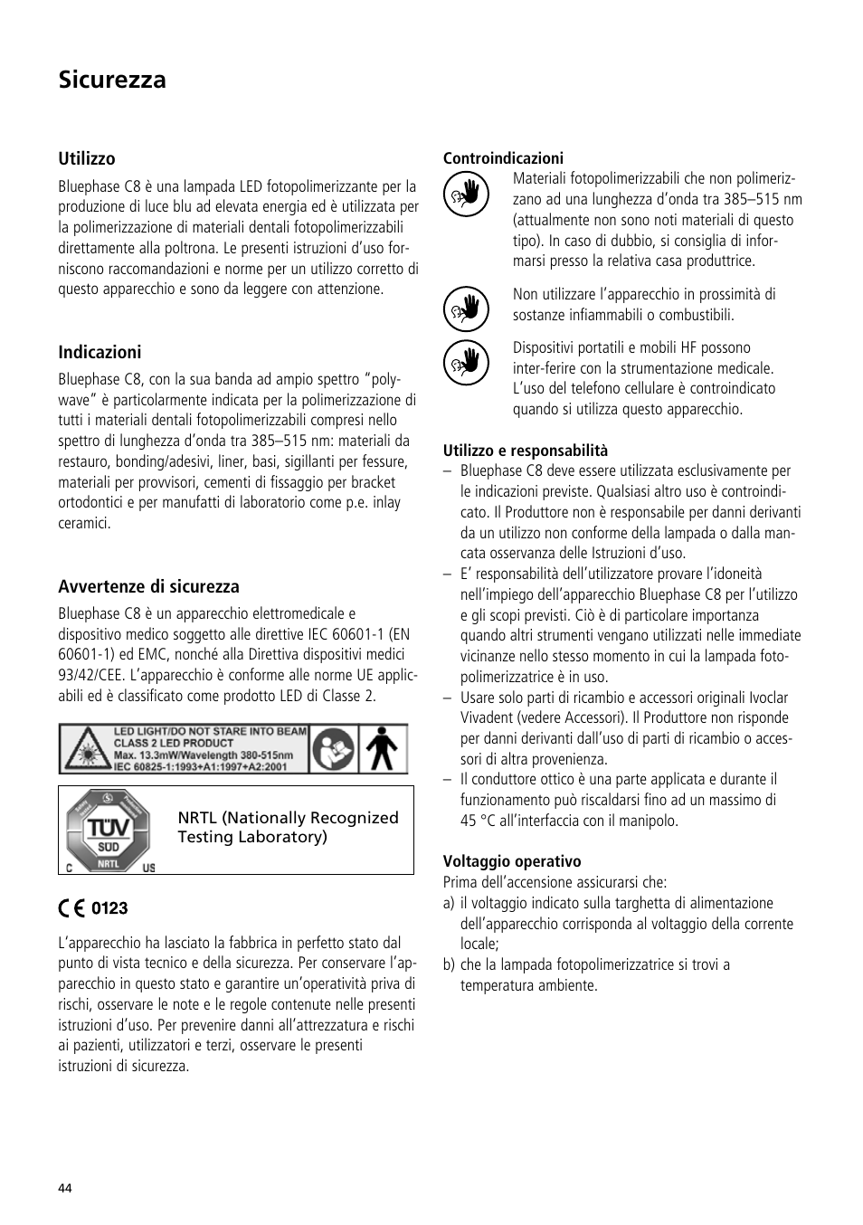 Sicurezza | Ivoclar Vivadent Bluephase C8 User Manual | Page 40 / 78