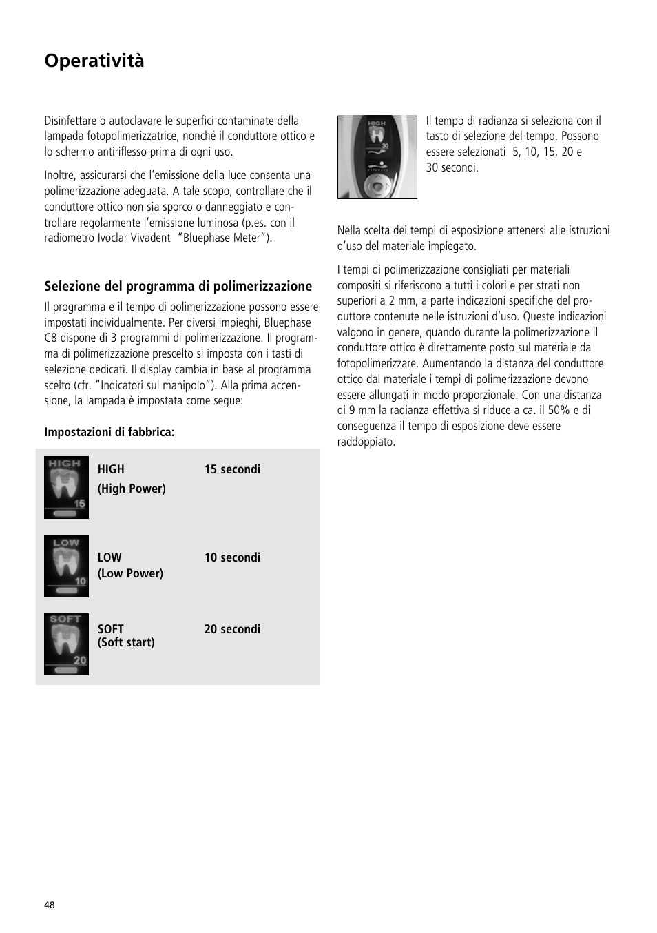 Operatività | Ivoclar Vivadent Bluephase C8 User Manual | Page 44 / 78