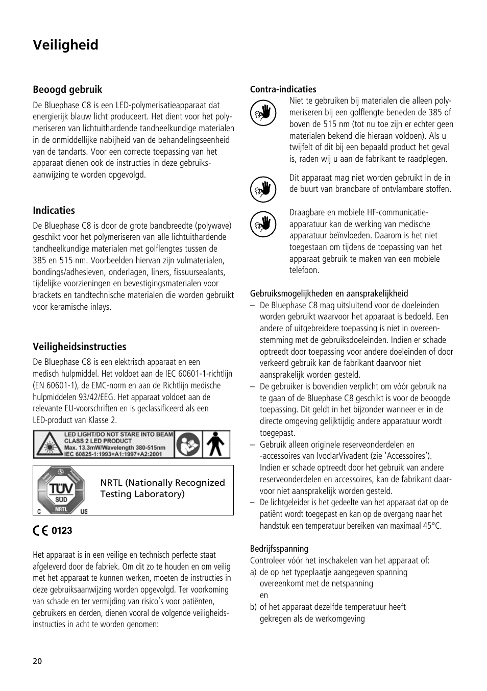Veiligheid | Ivoclar Vivadent Bluephase C8 User Manual | Page 16 / 54