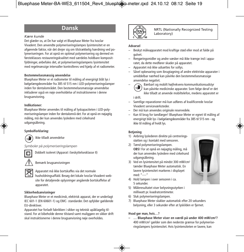 Dansk | Ivoclar Vivadent Bluephase Meter User Manual | Page 19 / 40