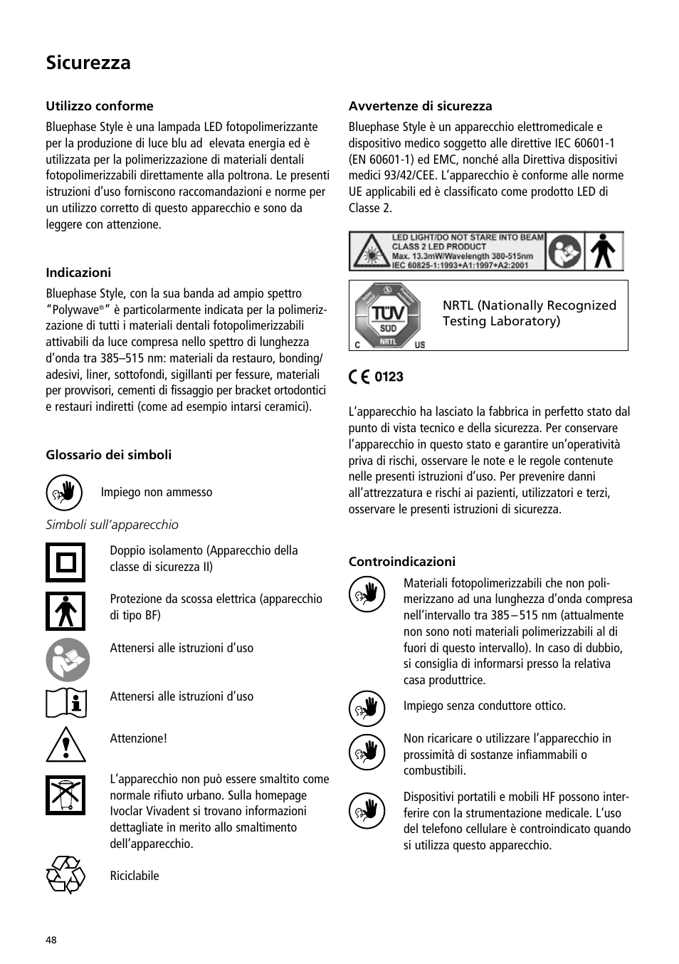 Sicurezza | Ivoclar Vivadent Bluephase Style User Manual | Page 48 / 88