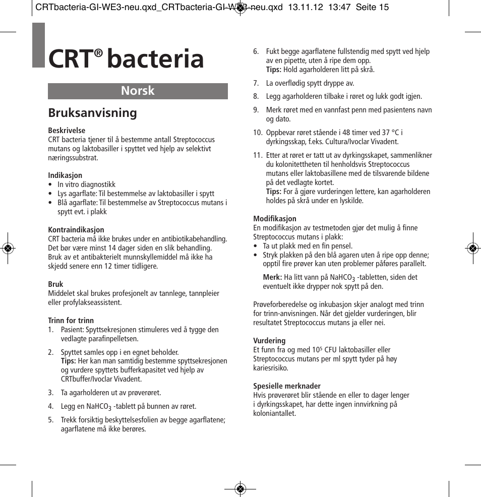 Norsk, Bacteria, Bruksanvisning | Ivoclar Vivadent CRT bacteria User Manual | Page 15 / 20