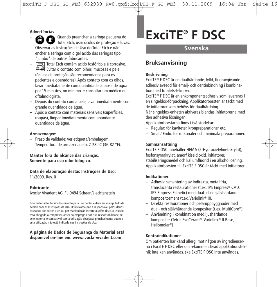 Svenska, Excite, F dsc | Bruksanvisning | Ivoclar Vivadent ExciTE F DSC User Manual | Page 16 / 40