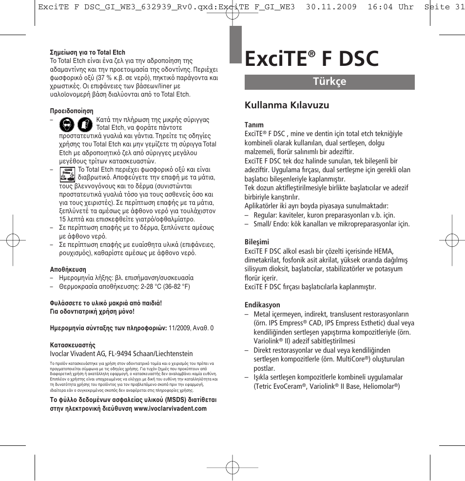 Türkçe, Excite, F dsc | Kullanma kılavuzu | Ivoclar Vivadent ExciTE F DSC User Manual | Page 31 / 40