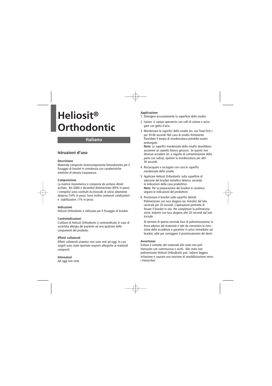 Italiano, Heliosit, Orthodontic | Ivoclar Vivadent Heliosit Orthodontic User Manual | Page 6 / 20
