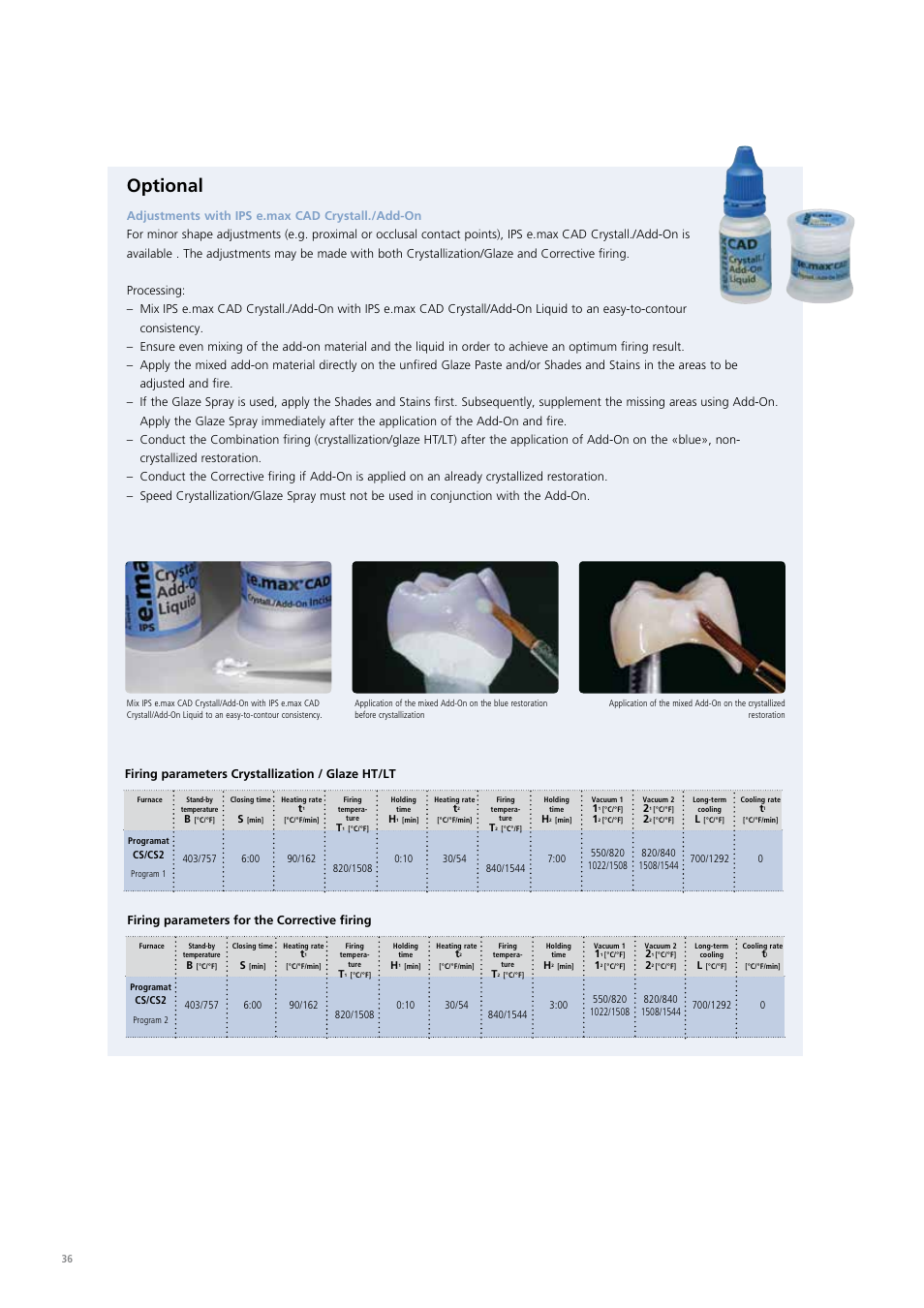 Optional | Ivoclar Vivadent IPS e.max CAD Chairside User Manual | Page 36 / 52