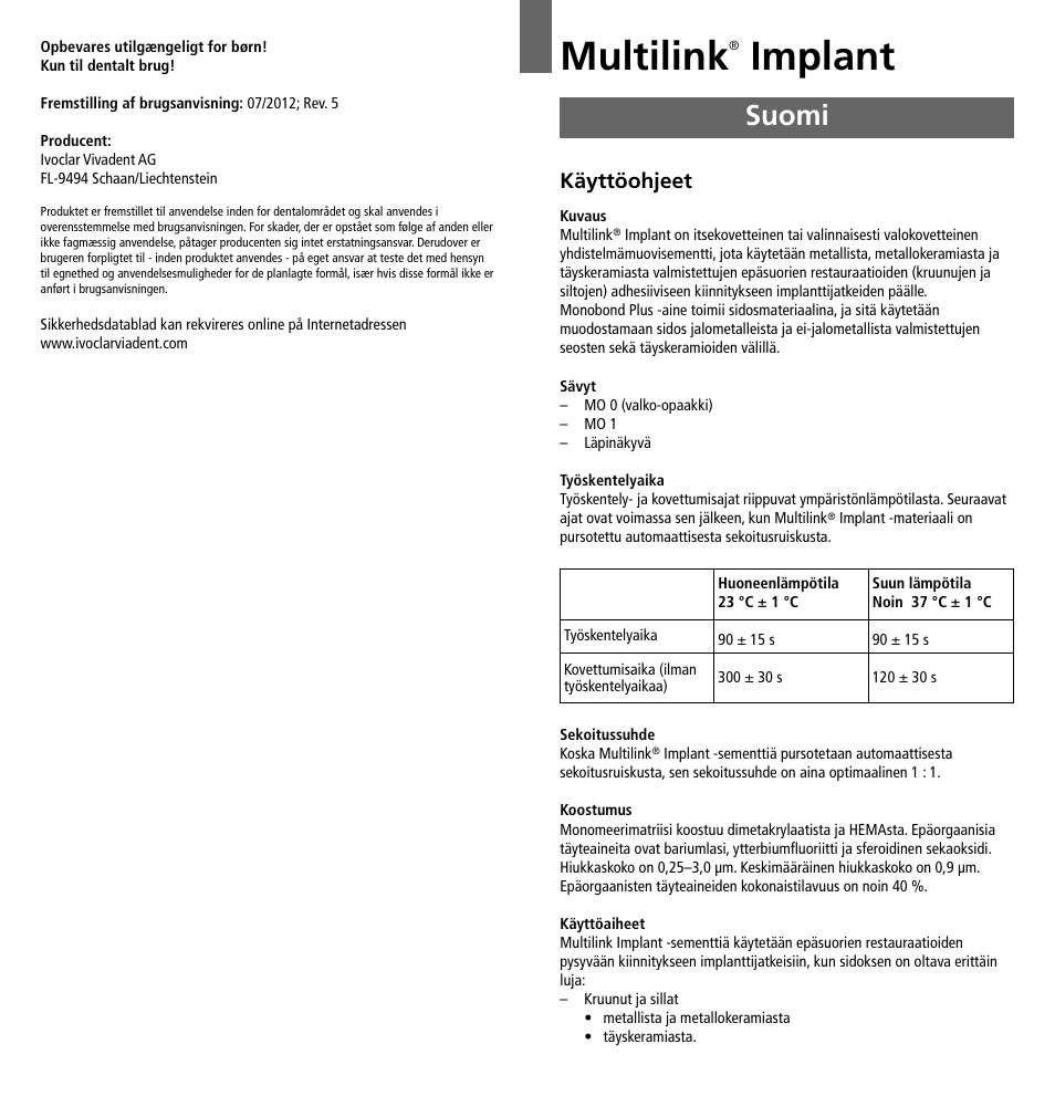 Suomi, Multilink, Implant | Käyttöohjeet | Ivoclar Vivadent Multilink Implant User Manual | Page 21 / 40