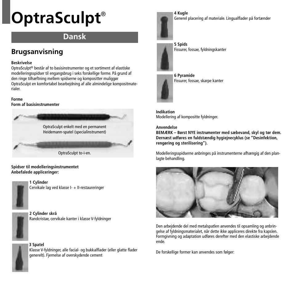 Dansk, Optrasculpt, Brugsanvisning | Ivoclar Vivadent OptraSculpt User Manual | Page 19 / 41