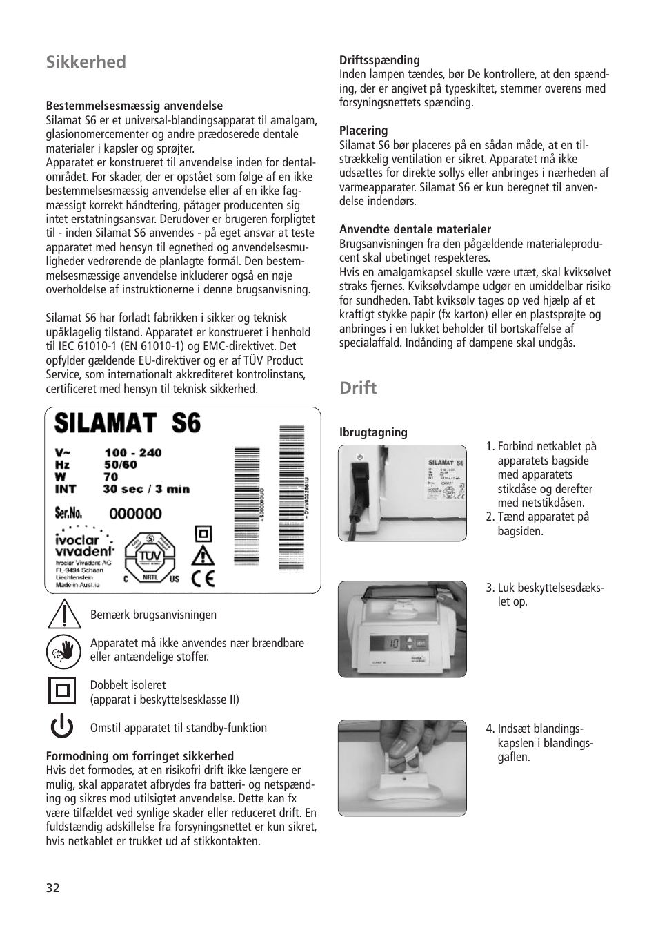 Drift, Sikkerhed | Ivoclar Vivadent Silamat S6 User Manual | Page 32 / 56