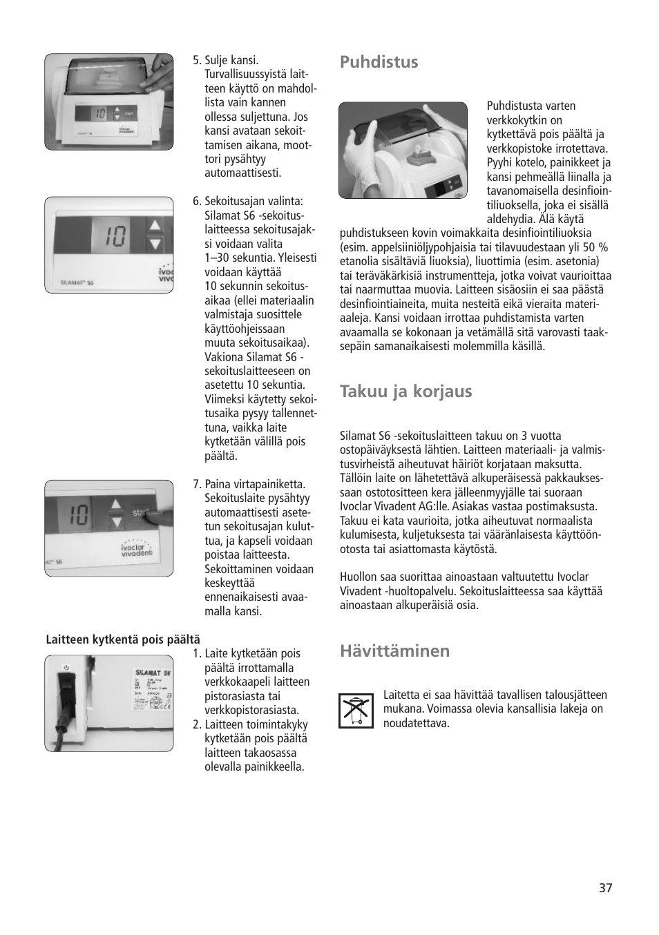 Puhdistus, Takuu ja korjaus, Hävittäminen | Ivoclar Vivadent Silamat S6 User Manual | Page 37 / 56