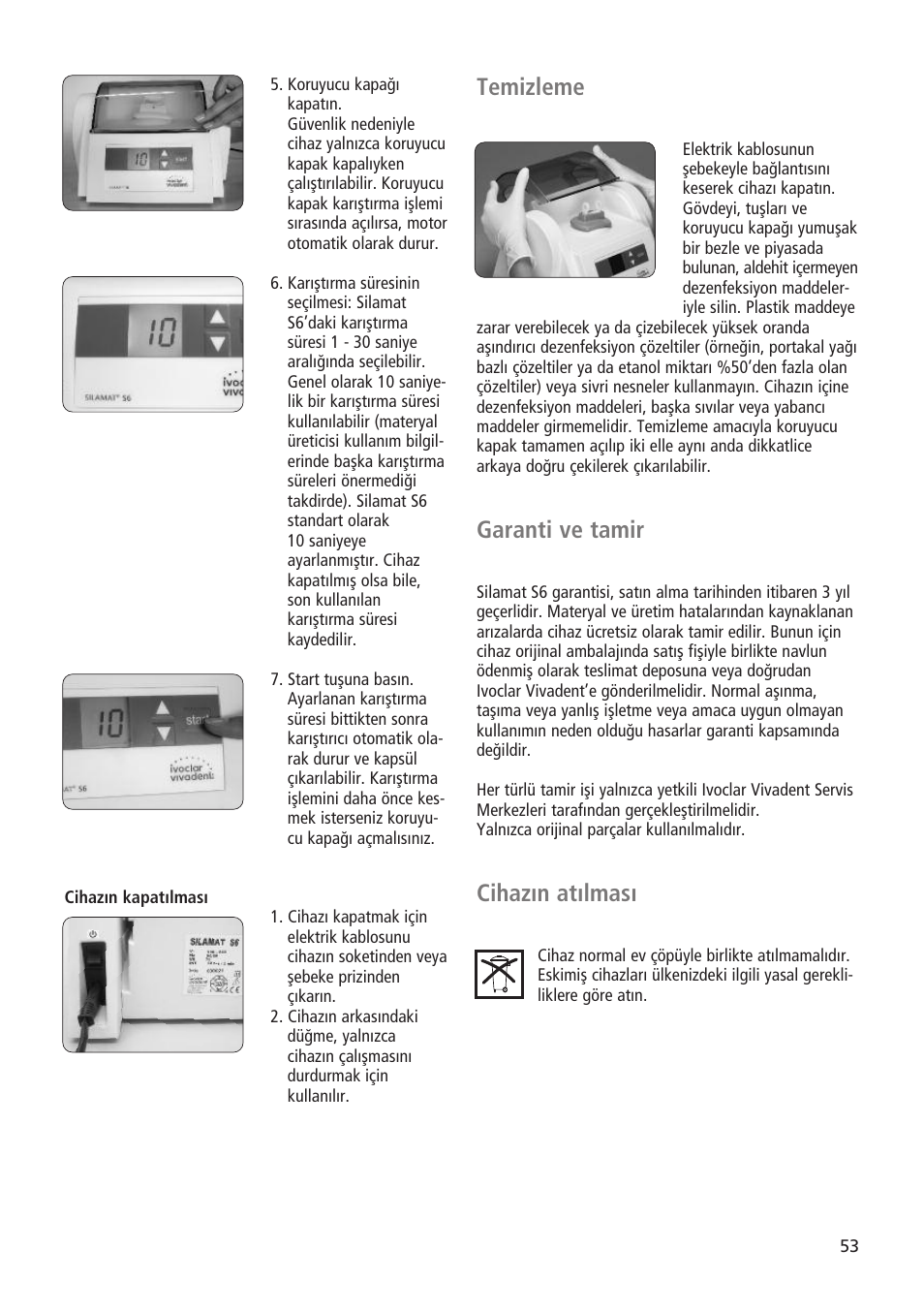 Temizleme, Garanti ve tamir, Cihaz›n at›lmas | Ivoclar Vivadent Silamat S6 User Manual | Page 53 / 56