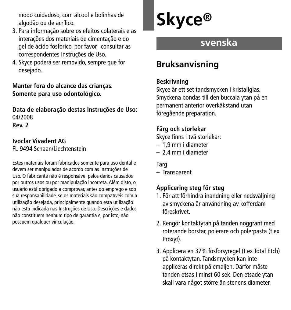 Svenska, Skyce, Bruksanvisning | Ivoclar Vivadent Skyce User Manual | Page 13 / 26