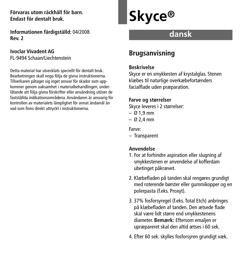 Dansk, Skyce | Ivoclar Vivadent Skyce User Manual | Page 15 / 26