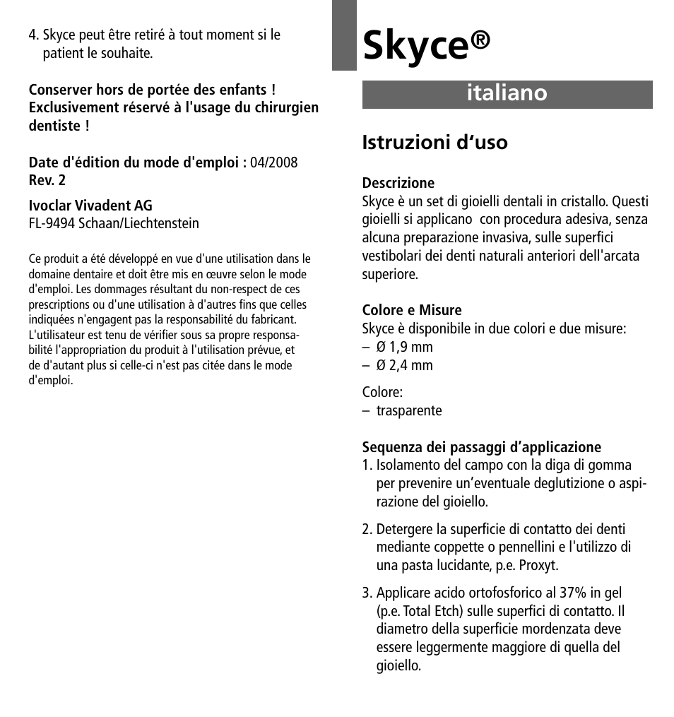 Italiano, Skyce | Ivoclar Vivadent Skyce User Manual | Page 7 / 26