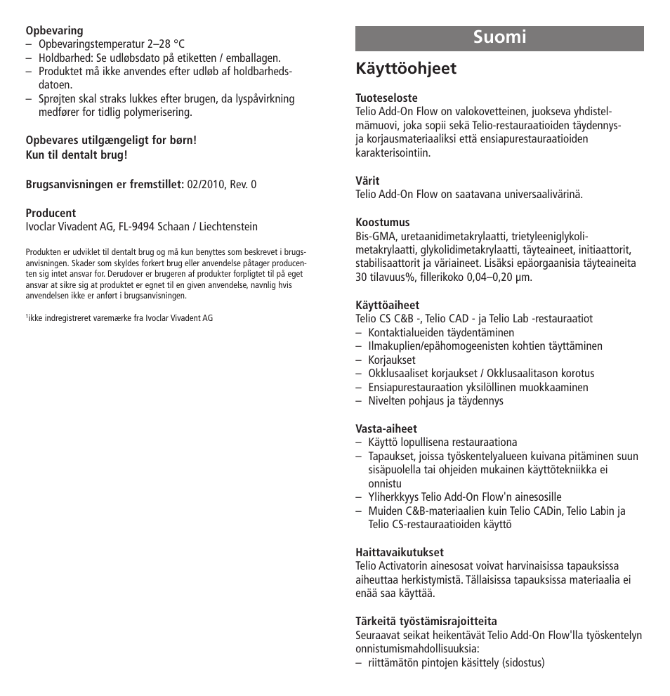 Suomi, Käyttöohjeet | Ivoclar Vivadent Telio Add-On Flow User Manual | Page 21 / 40