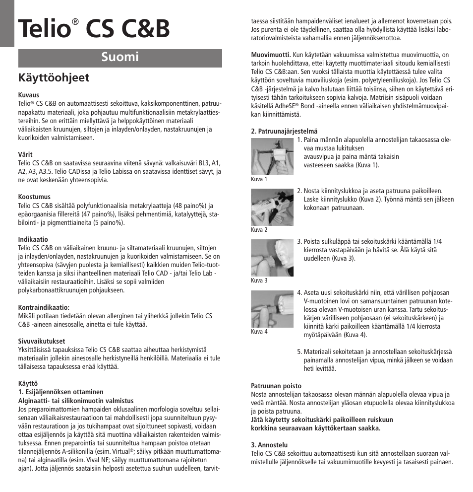 Suomi, Telio, Cs c&b | Käyttöohjeet | Ivoclar Vivadent Telio CS C User Manual | Page 21 / 38