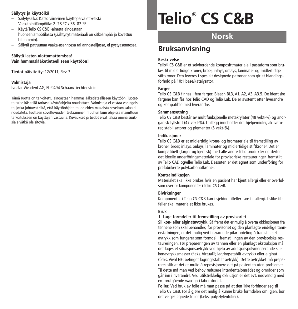 Norsk, Telio, Cs c&b | Bruksanvisning | Ivoclar Vivadent Telio CS C User Manual | Page 23 / 38