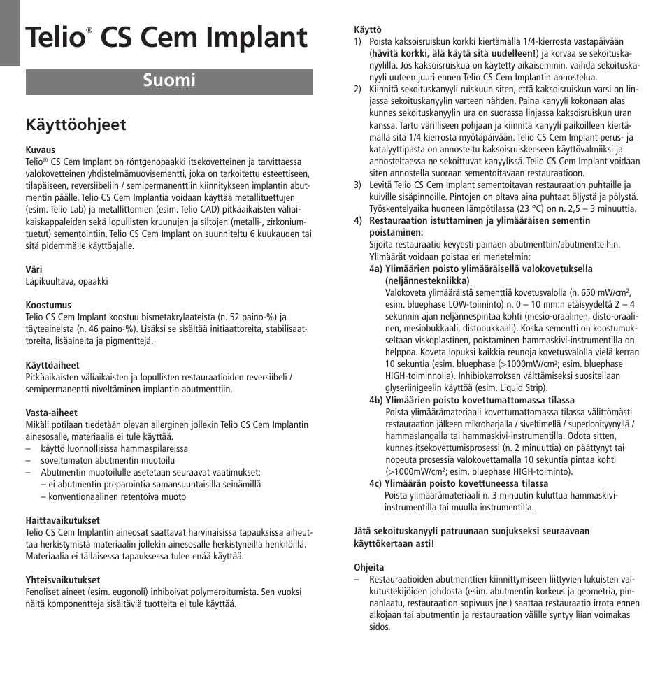 Suomi, Telio, Cs cem implant | Käyttöohjeet | Ivoclar Vivadent Telio CS Cem Implant User Manual | Page 17 / 31