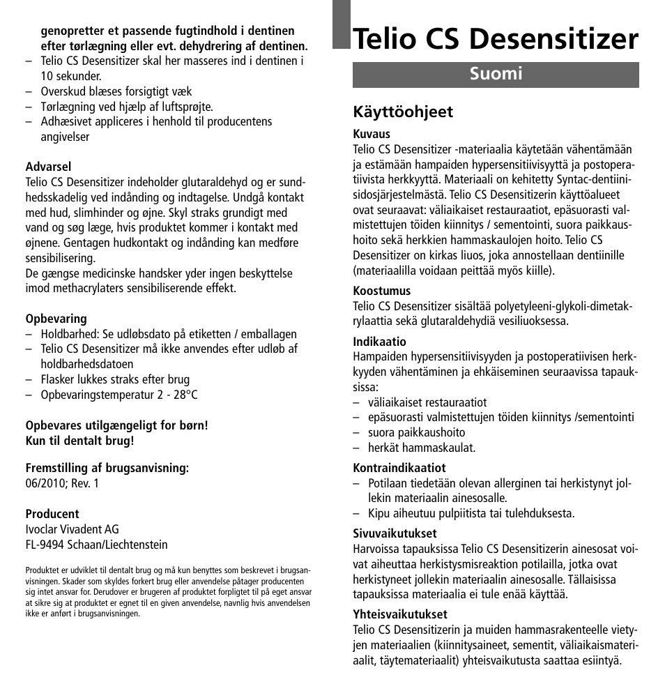 Suomi, Telio cs desensitizer, Käyttöohjeet | Ivoclar Vivadent Telio CS Desensitizer User Manual | Page 23 / 43