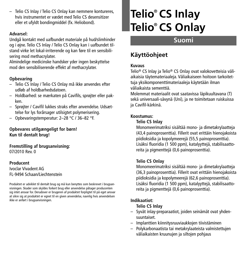 Suomi, Telio, Cs inlay telio | Cs onlay | Ivoclar Vivadent Telio CS Inlay User Manual | Page 19 / 36