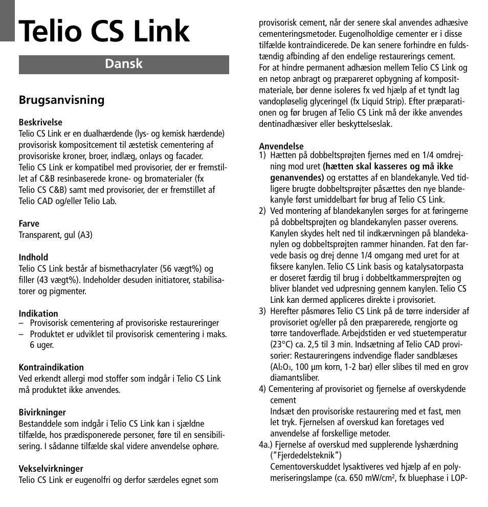 Dansk, Telio cs link, Brugsanvisning | Ivoclar Vivadent Telio CS Link User Manual | Page 18 / 37