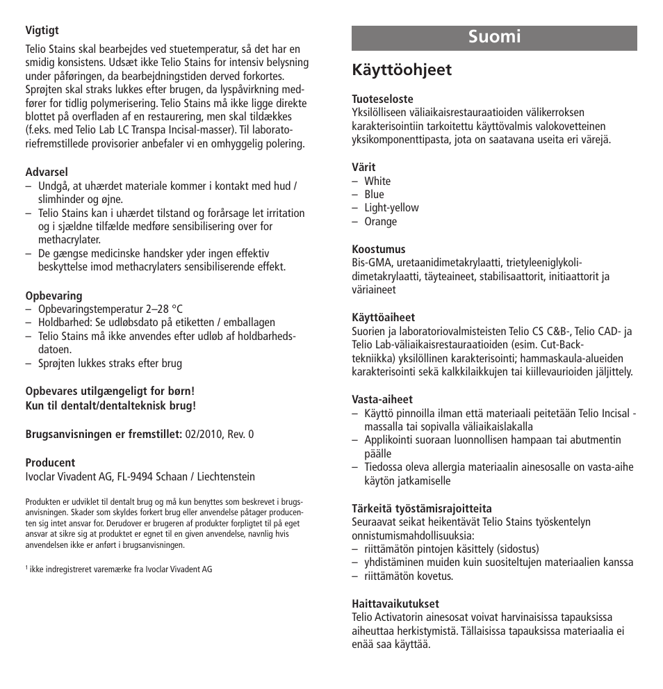 Suomi, Käyttöohjeet | Ivoclar Vivadent Telio Stains User Manual | Page 17 / 32