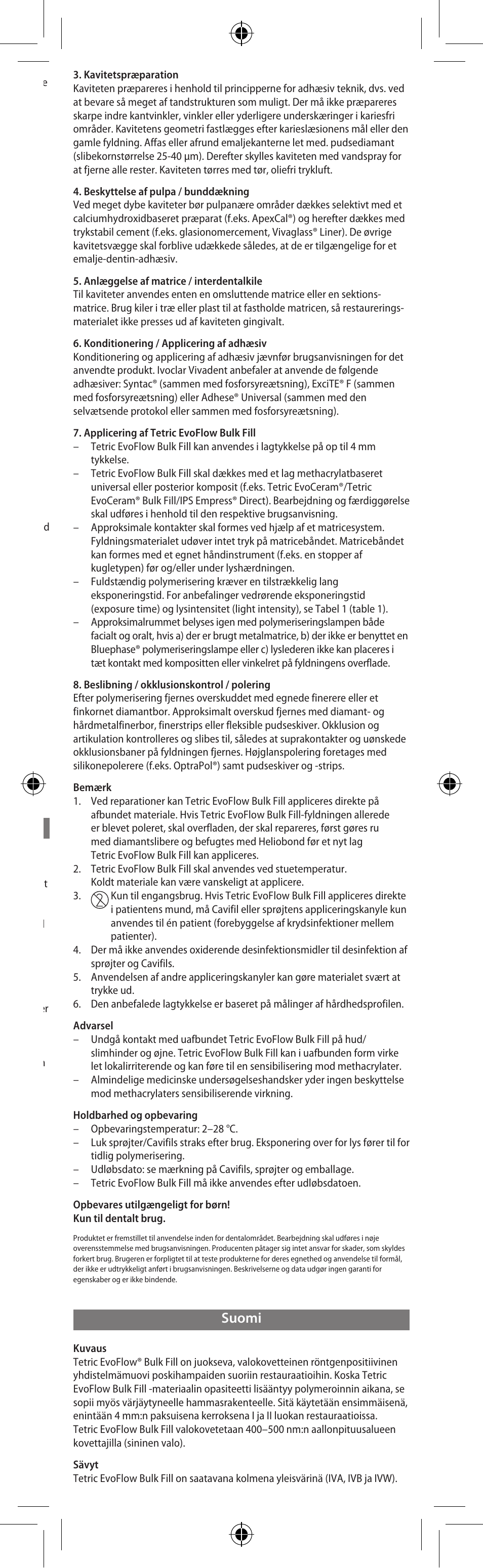 Suomi, Dansk | Ivoclar Vivadent Tetric EvoFlow Bulk Fill User Manual | Page 13 / 48