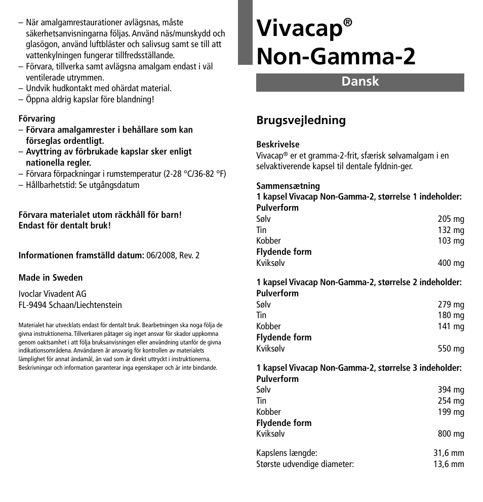 Dansk, Vivacap, Non-gamma-2 | Brugsvejledning | Ivoclar Vivadent Vivacap User Manual | Page 15 / 28