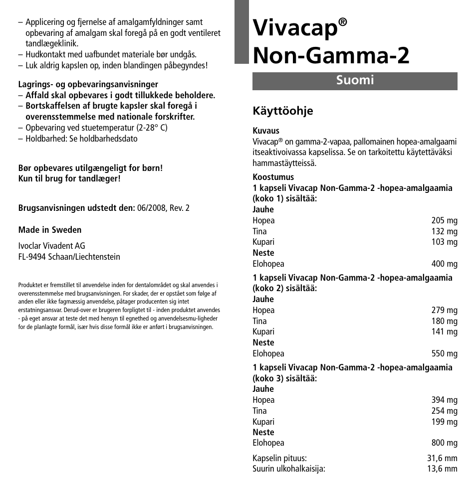 Suomi, Vivacap, Non-gamma-2 | Käyttöohje | Ivoclar Vivadent Vivacap User Manual | Page 17 / 28