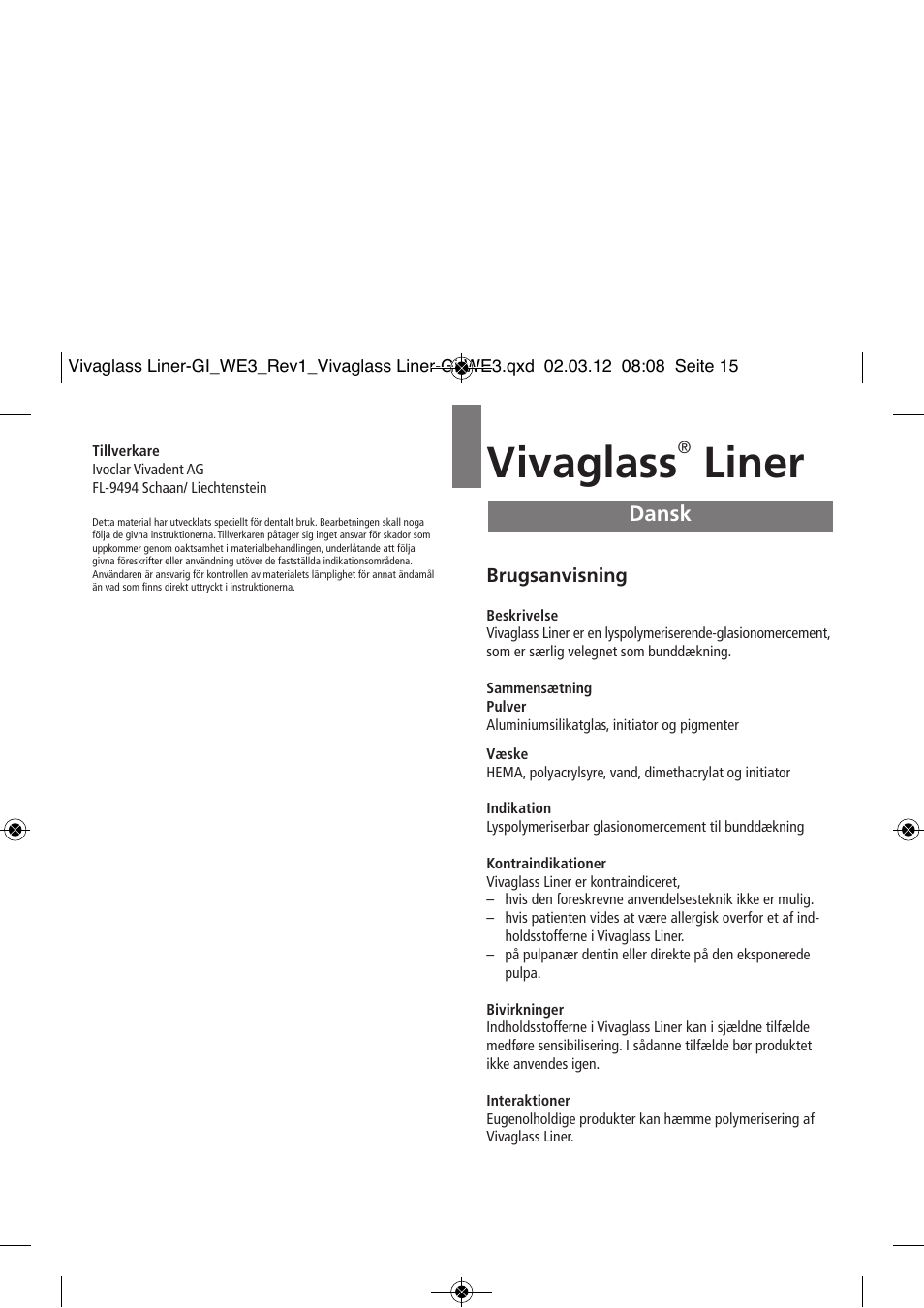 Dansk, Vivaglass, Liner | Ivoclar Vivadent Vivaglass Liner User Manual | Page 15 / 32