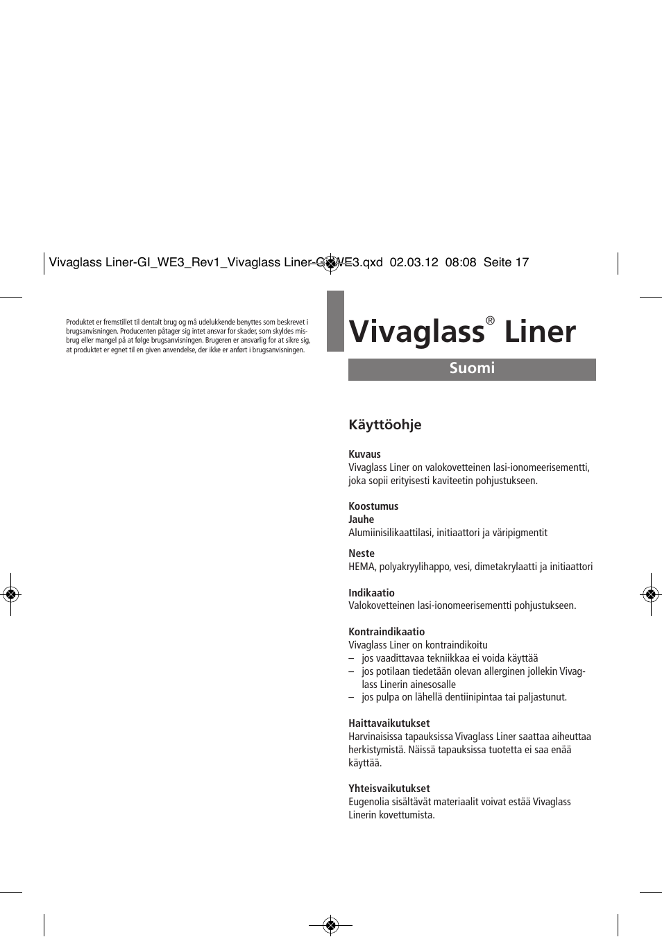 Suomi, Vivaglass, Liner | Ivoclar Vivadent Vivaglass Liner User Manual | Page 17 / 32